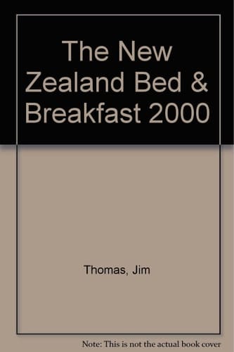 The New Zealand Bed and Breakfast Book, 2000 Homestays, Farmstays, B&B Inns.