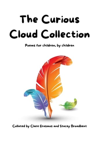 The Curious Cloud Collection: Poems for children, by children
