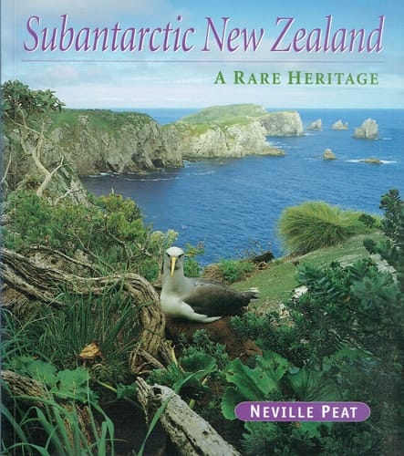 Subantarctic New Zealand A Rare Heritage