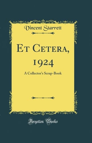 Et Cetera, 1924 A Collector's Scrap-Book (Classic Reprint)