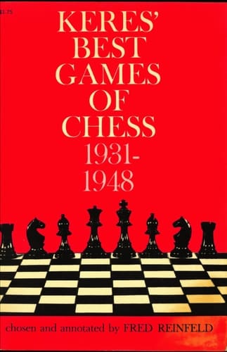Keres' Best Games of Chess 1931-1948