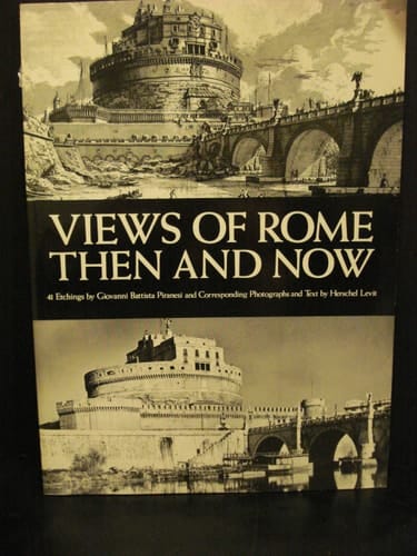 Views of Rome, Then and Now