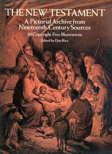 The New Testament: A Pictorial Archive from Nineteenth-Century Sources (Dover Pictorial Archive Series)