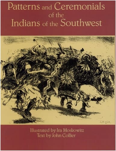 Patterns and Ceremonials of the Indians of the Southwest