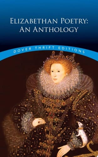 Elizabethan Poetry An Anthology