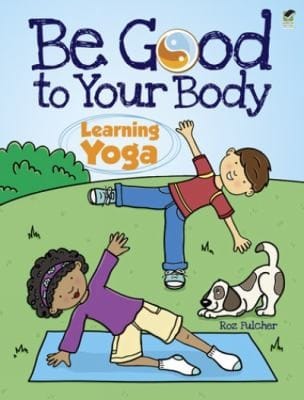 Be Good To Your Body Learning Yoga