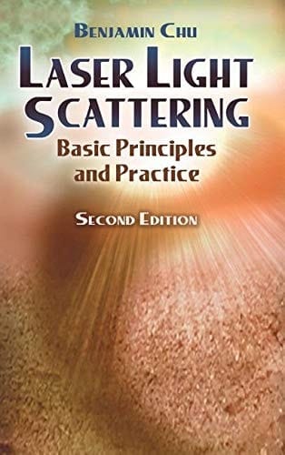 Laser Light Scattering Basic Principles and Practice. Second Edition