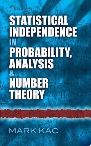 Statistical Independence in Probability, Analysis and Number