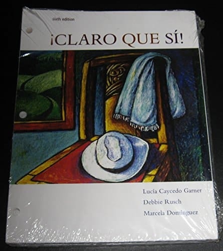 Claro Que Si! An Integrated Skills Approach