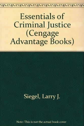 Cengage Advantage Edition: Essentials of Criminal Justice, Reprint