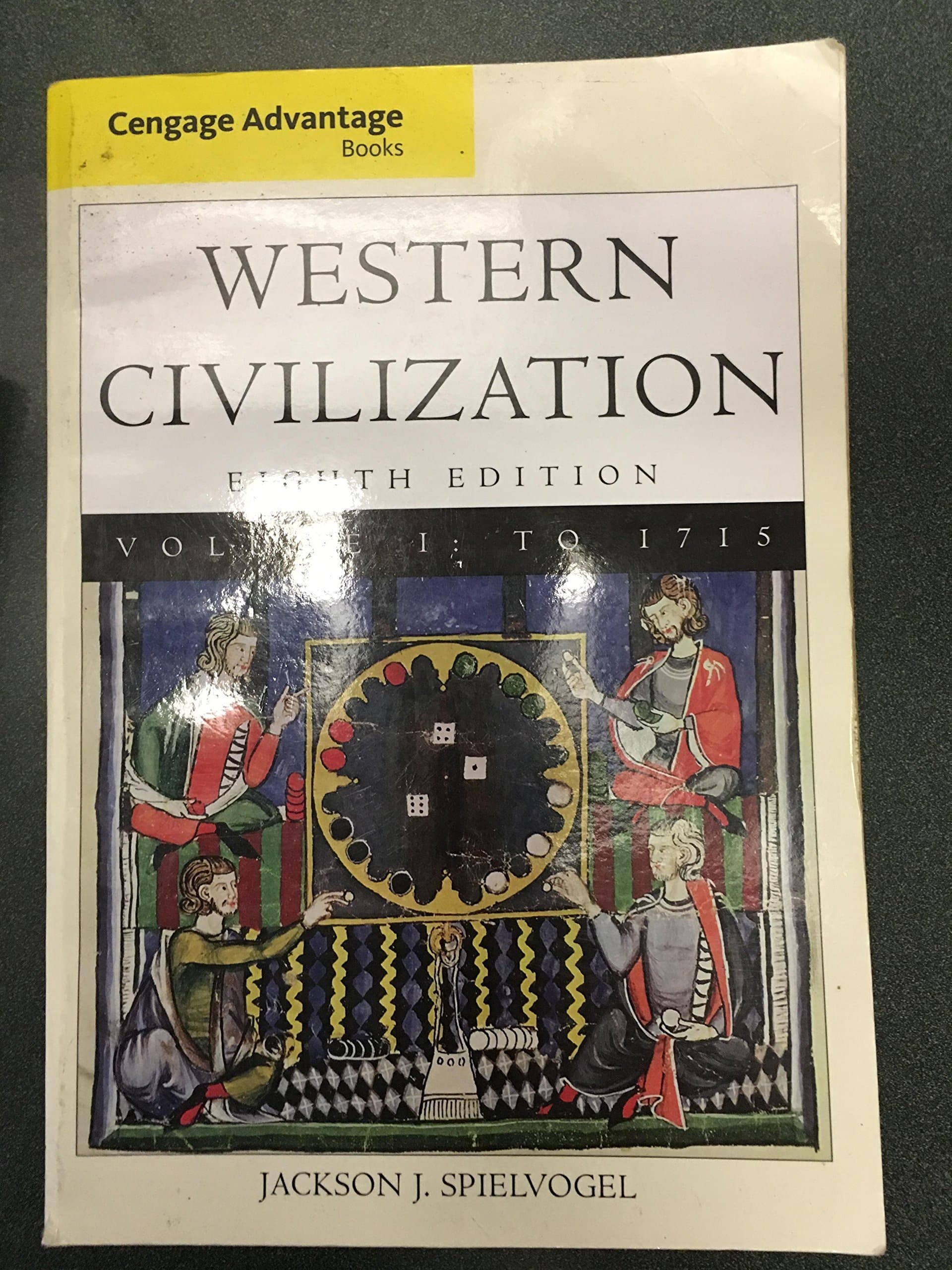 Cengage Advantage Books: Western Civilization, Volume I: To 1715