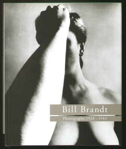 Bill Brandt Photographs 1926-1983