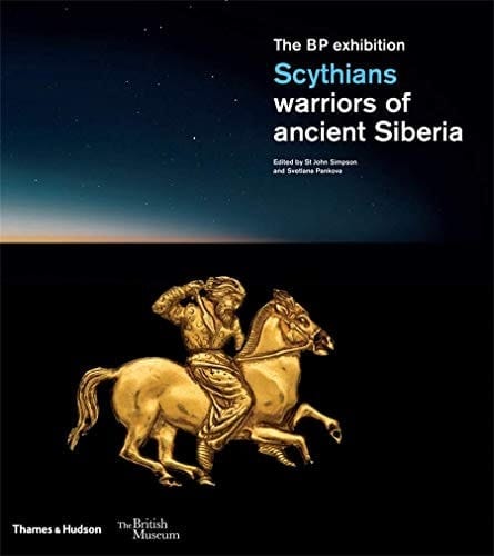Scythians: Warriors Of Ancient Siberia