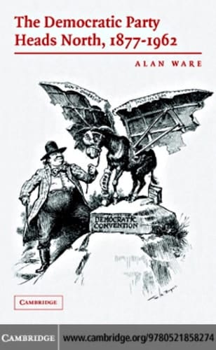The Democratic Party Heads North, 1877–1962