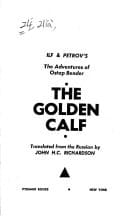 The Golden Calf (The Adventures of Ostap Bender The Halarious Adventures of a Lovable Rouge."one of (The Adventures of Ostap Bender The Halarious Adventures of a Lovable Rouge."one of the great comic figures of modern literature")