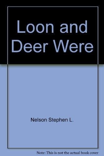 Loon and Deer Were Traveling A Story of the Upper Skagit