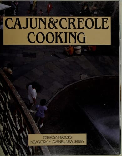 Regional and Ethnic Cooking Cajun and Creole Cooking