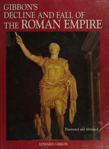 Gibbon's Decline and Fall of the Roman Empire