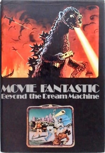 Movie Fantastic Beyond the Dream Machine