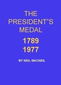 The President's Medal, 1789-1977