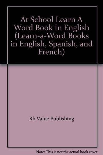 At School Learn A Word Book in English