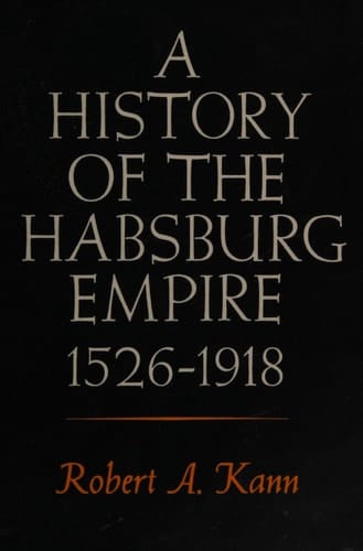 A History of the Habsburg Empire, 1526-1918