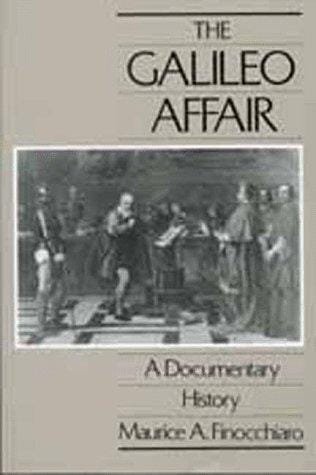 The Galileo Affair: A Documentary History (California Studies in the History of Science)