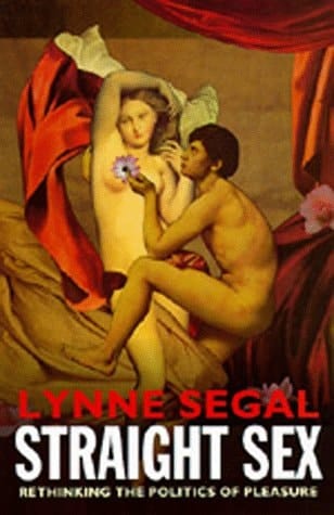 Straight Sex Rethinking the Politics of Pleasure