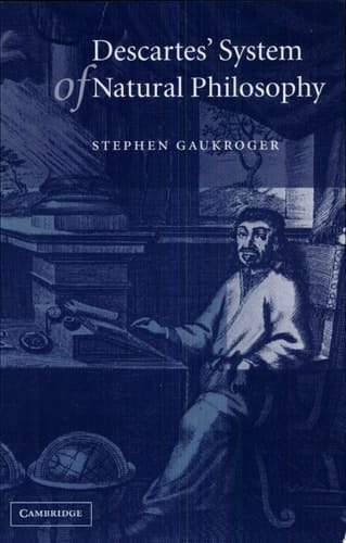 Descartes' System of Natural Philosophy