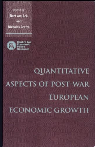 Quantitative Aspects of Post-War European Economic Growth