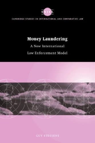 Money Laundering A New International Law Enforcement Model