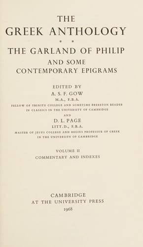 The Greek Anthology: Volume 2, Commentary and Indexes The Garland of Philip and some Contemporary Epigrams