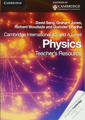 Cambridge International AS Level and A Level Physics Teacher's Resource CD-ROM