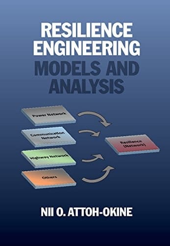 Resilience Engineering Models and Analysis