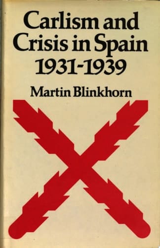 Carlism and Crisis in Spain 1931-1939