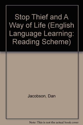 Stop Thief and A Way of Life