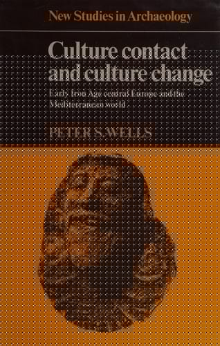Culture Contact and Culture Change: Early Iron Age Central Europe and the Mediterranean World