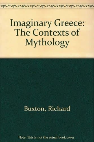 Imaginary Greece The Contexts of Mythology