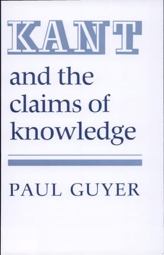 Kant and the Claims of Knowledge