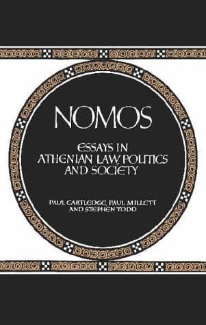 Nomos Essays in Athenian Law, Politics, and Society