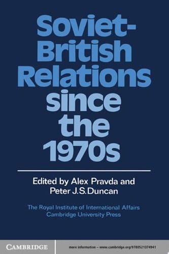 Soviet-British Relations Since the 1970s
