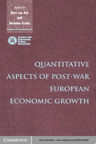 Quantitative Aspects of Post-War European Economic Growth