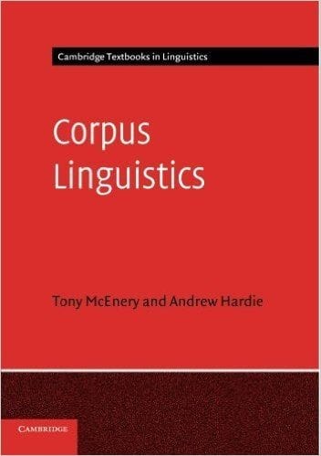 Corpus linguistics : method, theory and practice