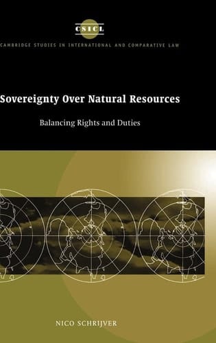 Sovereignty Over Natural Resources Balancing Rights and Duties
