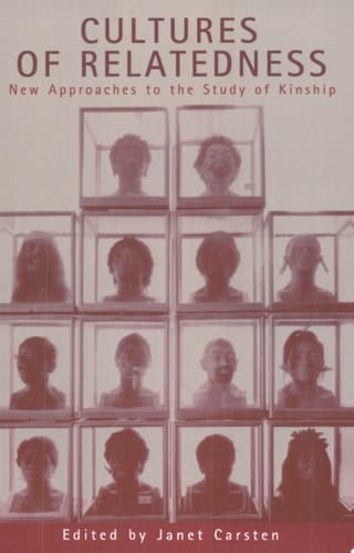 Cultures of Relatedness New Approaches to the Study of Kinship
