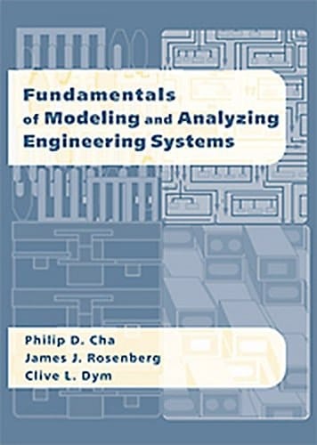 Fundamentals Of Modeling And Analyzing Engineeringsystems