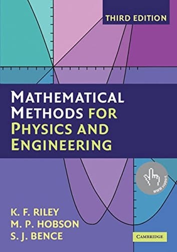 Mathematical Methods for Physics and Engineering A Comprehensive Guide