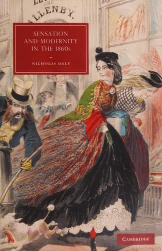 Sensation and Modernity in the 1860s