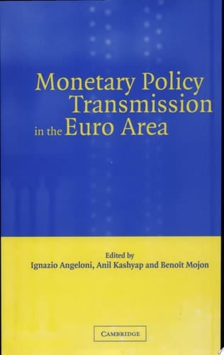 Monetary Policy Transmission in the Euro Area A Study by the Eurosystem Monetary Transmission Network