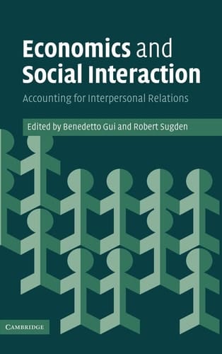 Economics and Social Interaction Accounting for Interpersonal Relations